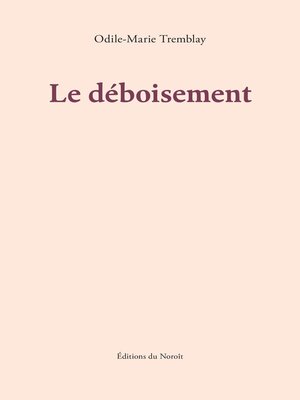 cover image of Le déboisement